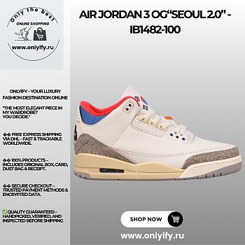 Air Jordan 3 OG“Seoul 2.0” - IB1482-100