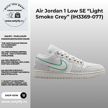 Air Jordan 1 Low SE “Light Smoke Grey” (IH3369‑077)